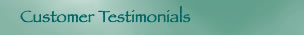 Customer Testimonials